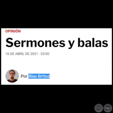 SERMONES Y BALAS - Por BLAS BRÍTEZ - Viernes, 16 de Abril de 2021